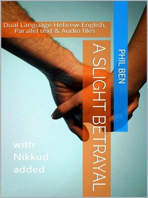 cover image of A Slight Betrayal/Dual Language Hebrew-English, Parallel Text & Audio Files